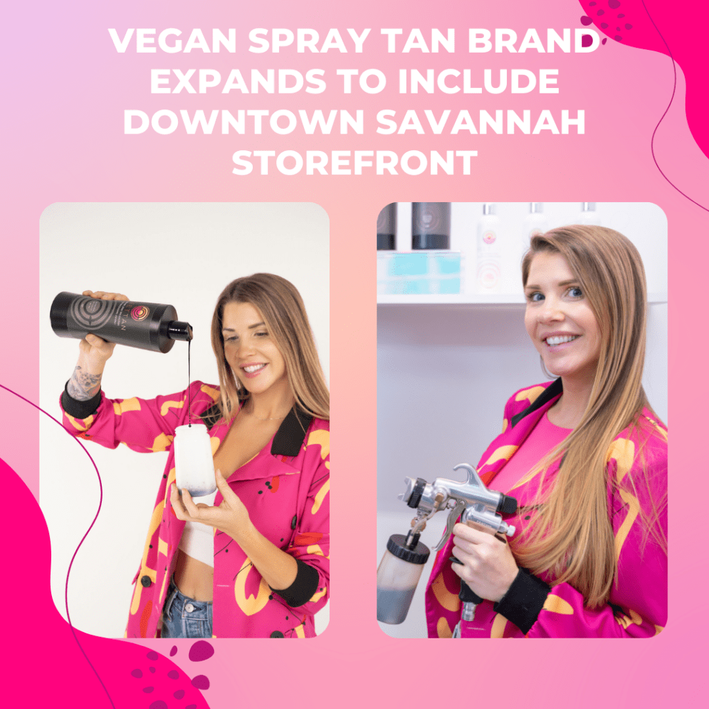 Vegan Spray Tan Brand Expands To Include Downtown Savannah Storefront 