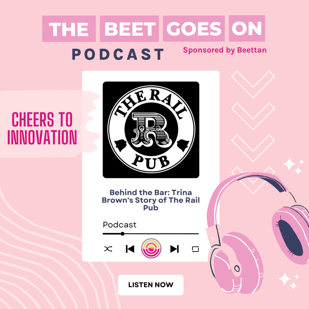 The Beet Goes On Podcast cover. Shows logo for The Rail Pub in Savannah with the topic "Behind the Bar: Trina Brown's Story